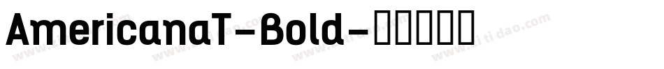 AmericanaT-Bold字体转换