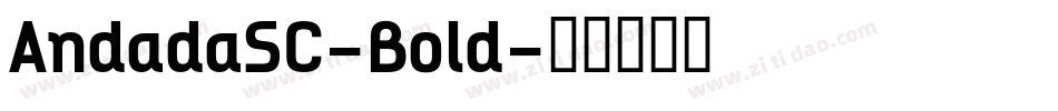 AndadaSC-Bold字体转换