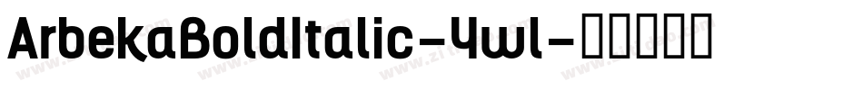 ArbekaBoldItalic-4wl字体转换