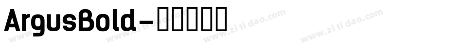 ArgusBold字体转换