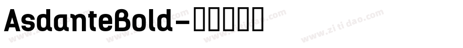 AsdanteBold字体转换