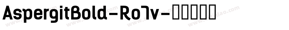 AspergitBold-Ro7v字体转换