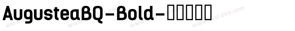 AugusteaBQ-Bold字体转换