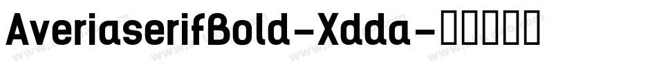 AveriaserifBold-Xdda字体转换