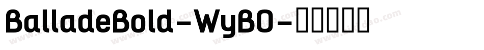BalladeBold-WyBO字体转换
