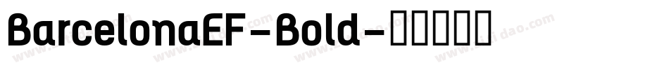 BarcelonaEF-Bold字体转换 BarcelonaEF-Bold字体转换