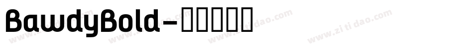 BawdyBold字体转换