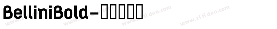 BelliniBold字体转换