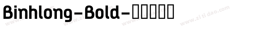 Binhlong-Bold字体转换
