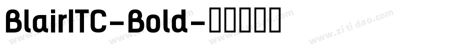 BlairITC-Bold字体转换