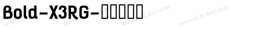 Bold-X3RG字体转换