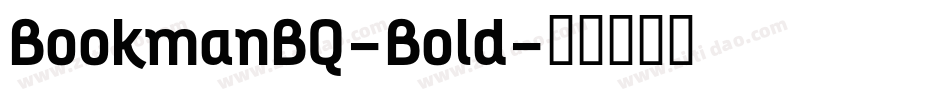 BookmanBQ-Bold字体转换 BookmanBQ-Bold字体转换