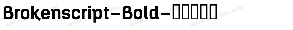 Brokenscript-Bold字体转换