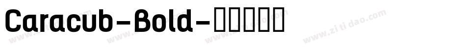 Caracub-Bold字体转换