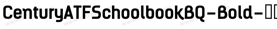 CenturyATFSchoolbookBQ-Bold字体转换