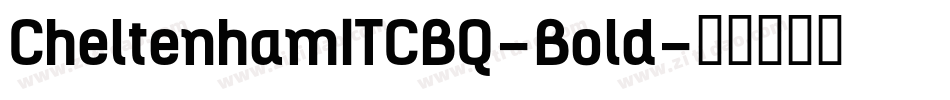 CheltenhamITCBQ-Bold字体转换