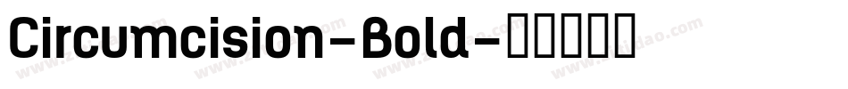 Circumcision-Bold字体转换