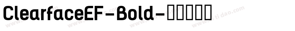 ClearfaceEF-Bold字体转换