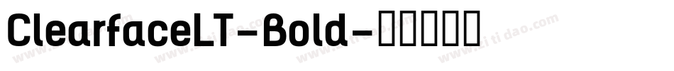 ClearfaceLT-Bold字体转换