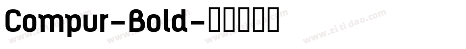 Compur-Bold字体转换