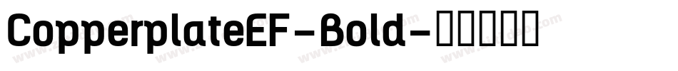 CopperplateEF-Bold字体转换