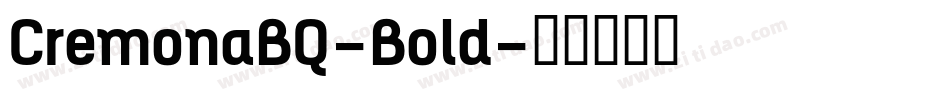 CremonaBQ-Bold字体转换