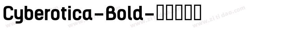 Cyberotica-Bold字体转换