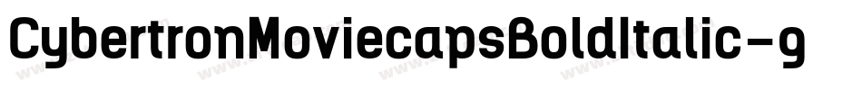 CybertronMoviecapsBoldItalic-g5yY字体转换