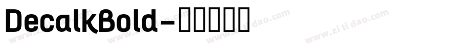 DecalkBold字体转换