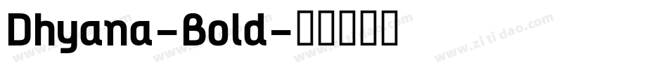 Dhyana-Bold字体转换
