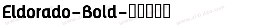 Eldorado-Bold字体转换
