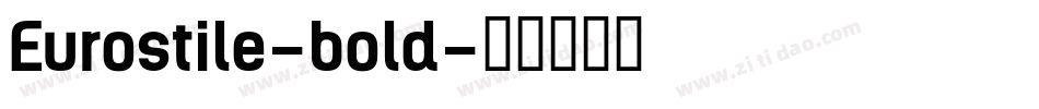 Eurostile-bold字体转换