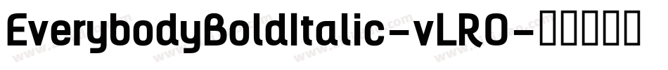 EverybodyBoldItalic-vLRO字体转换