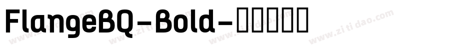 FlangeBQ-Bold字体转换