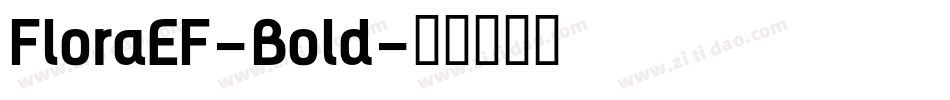 FloraEF-Bold字体转换