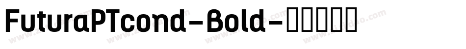 FuturaPTcond-Bold字体转换
