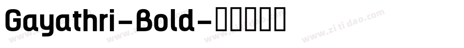 Gayathri-Bold字体转换