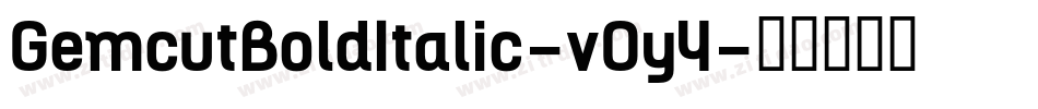GemcutBoldItalic-vOy4字体转换