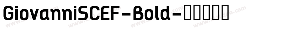 GiovanniSCEF-Bold字体转换