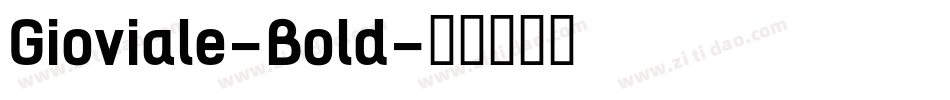 Gioviale-Bold字体转换