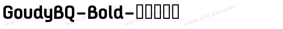 GoudyBQ-Bold字体转换