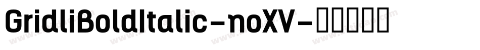 GridliBoldItalic-noXV字体转换