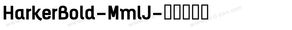 HarkerBold-MmlJ字体转换