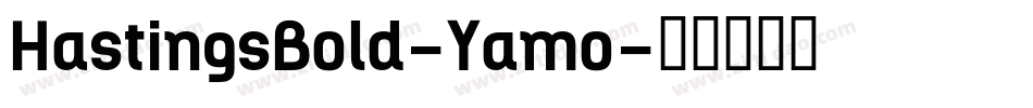 HastingsBold-Yamo字体转换