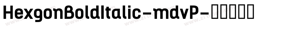 HexgonBoldItalic-mdvP字体转换
