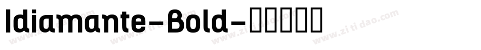 Idiamante-Bold字体转换