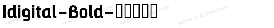Idigital-Bold字体转换
