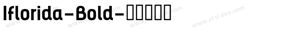 Iflorida-Bold字体转换