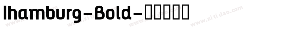 Ihamburg-Bold字体转换