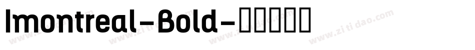 Imontreal-Bold字体转换